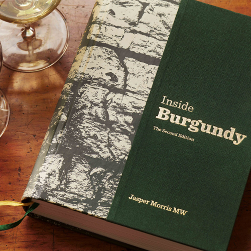 Inside Burgundy : The Second Edition by Jasper Morris MW